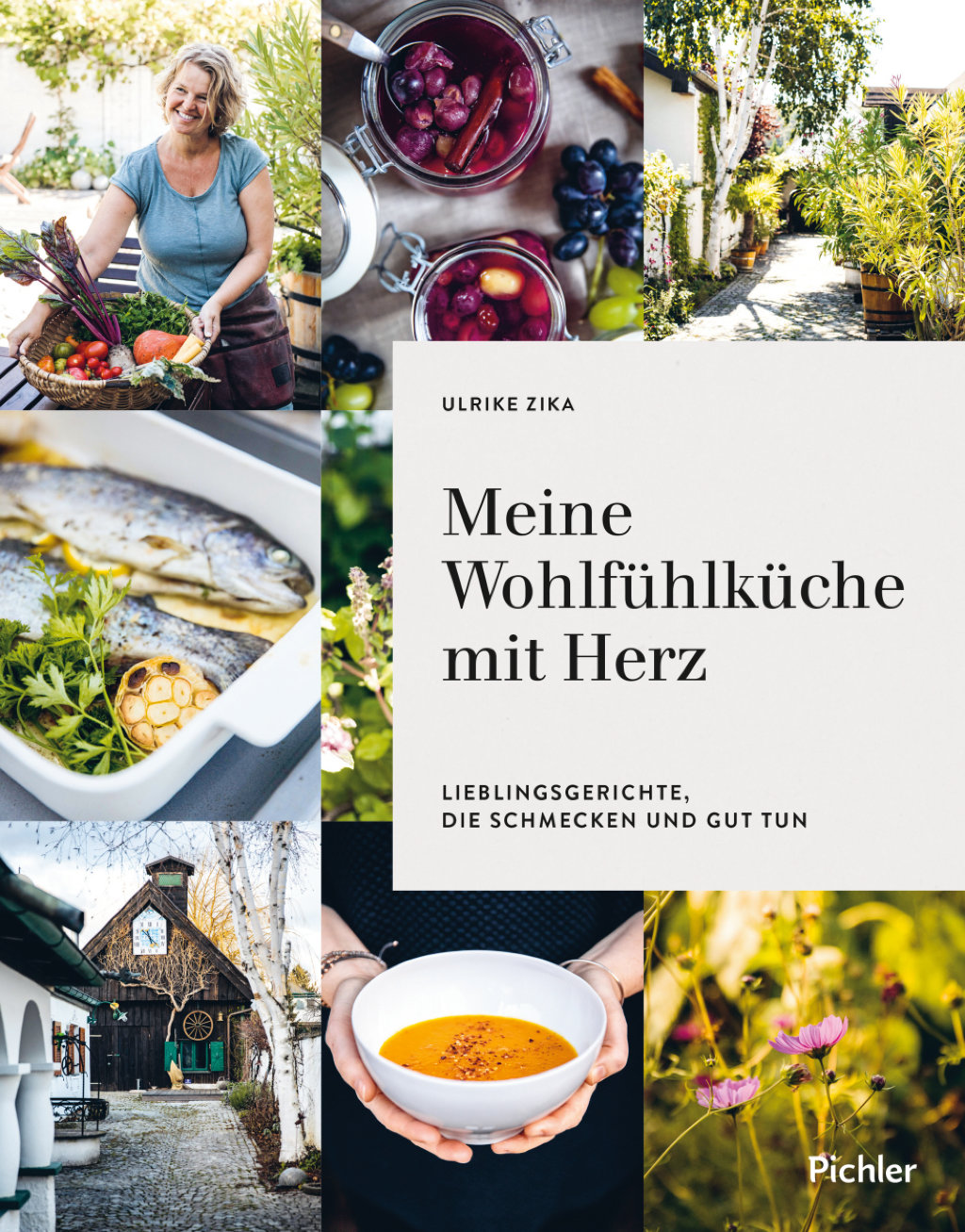 "Meine Wohlfühlküche mit Herz" von Ulrike Zicka, zeigt am Cover idyllische Gärten und köstliche Leckereien.