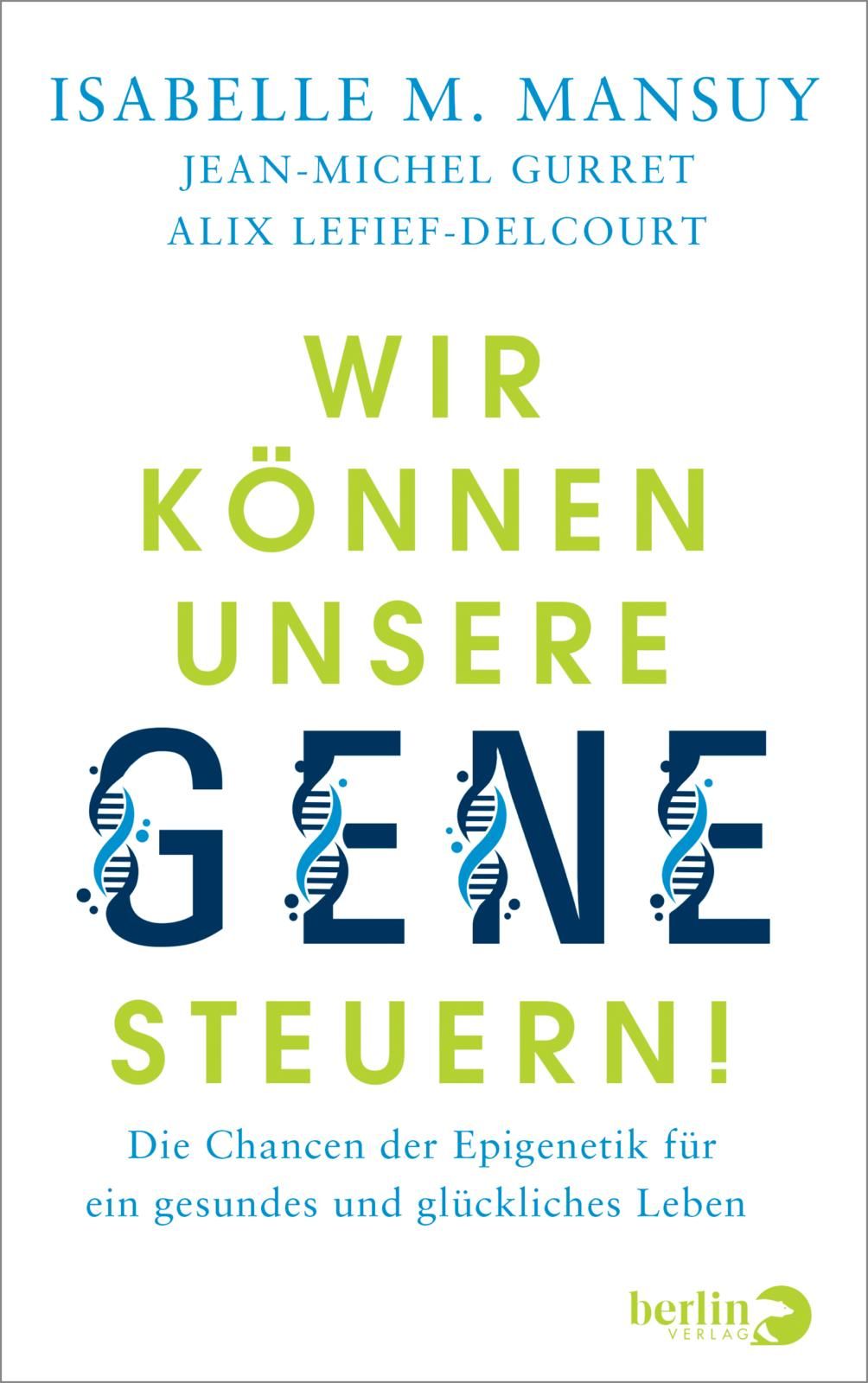 Auf weißem Hintergrund ist der Titel des Buches in grüner bzw. auch blauer Schrift dargestellt. Teile der Linien wurden jedoch durch DNA-Stränge ersetzt.