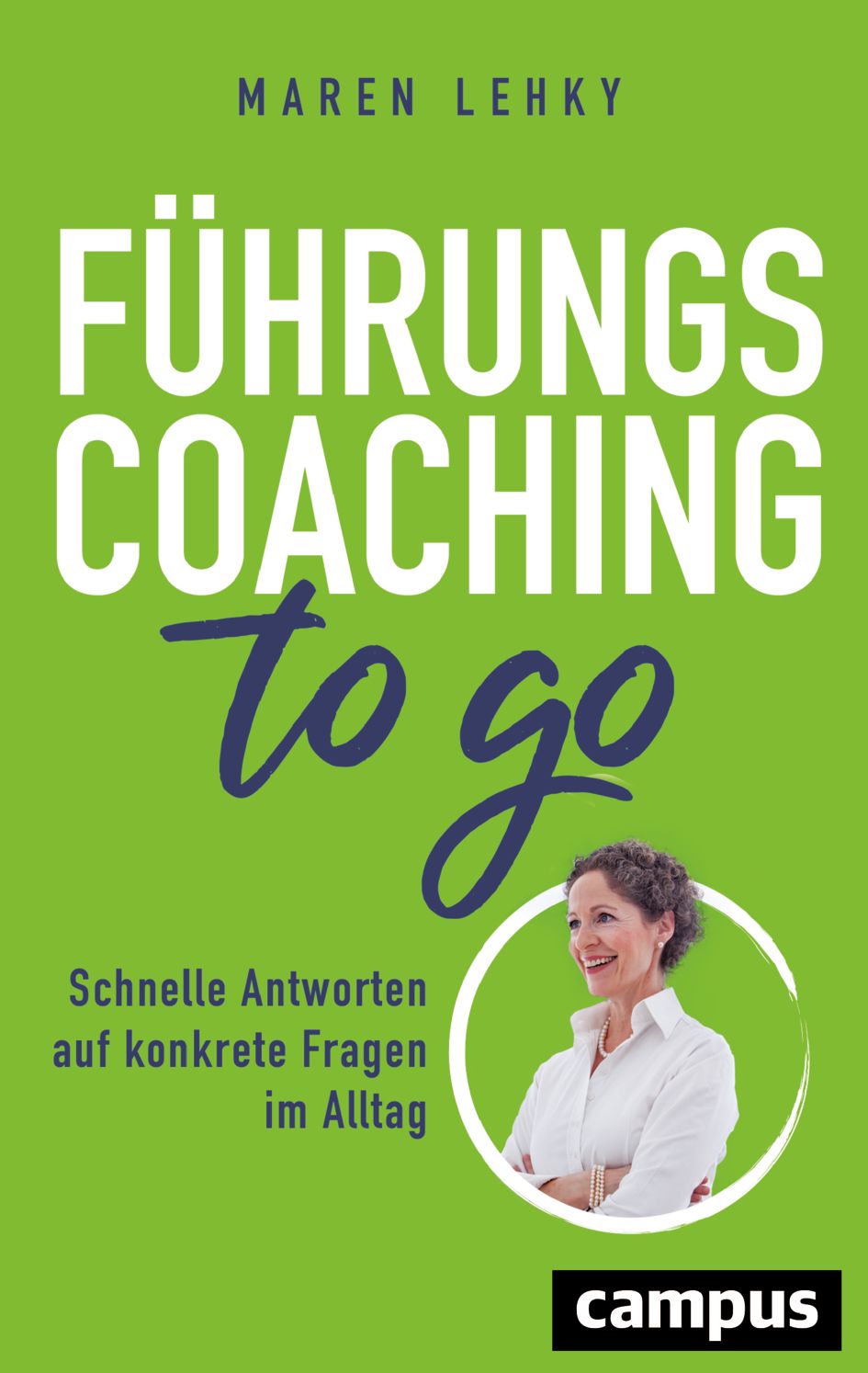 Grüner Einband mit dem Buchtitel "Führungscoaching to go"