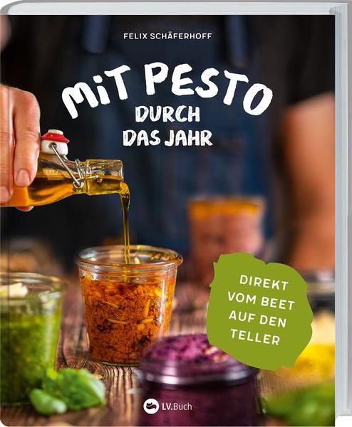 Ein Koch der Pesto zubereitet! Drauf der Titel "Mit Pesto durch das Jahr - Direkt vom Beet auf den Teller!"